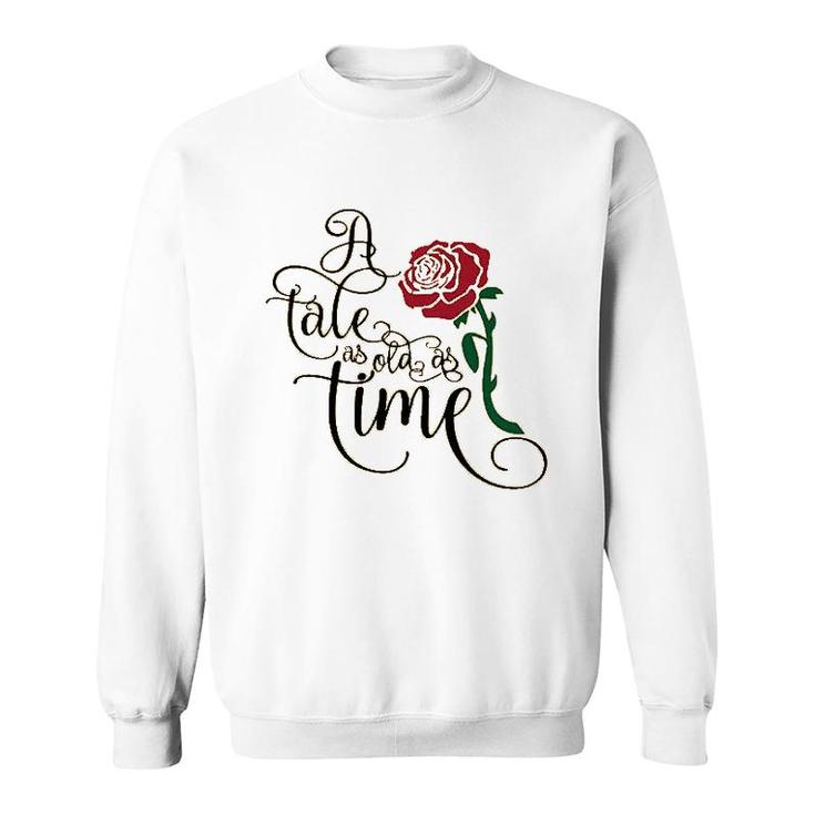 A Tale As Old As Time Sweatshirt