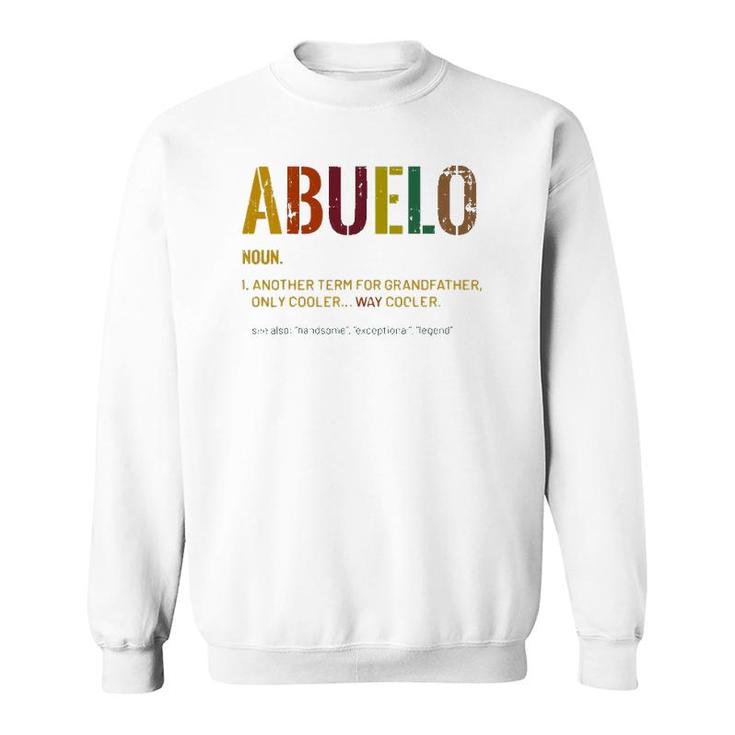 Abuelo Definition Spanish Grandpa Father's Day Grandfather Sweatshirt
