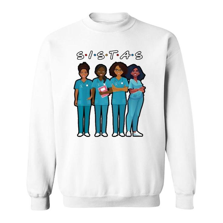African American Nurse Black Sistas Queen Melanin Women Sweatshirt