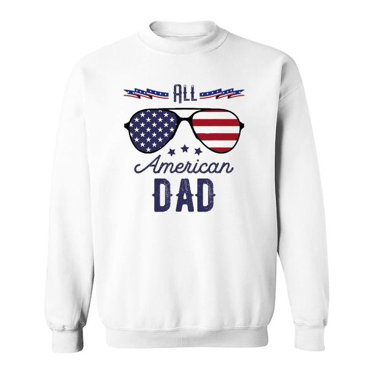 All American Dad 4Th Of July Sunglasses Sweatshirt