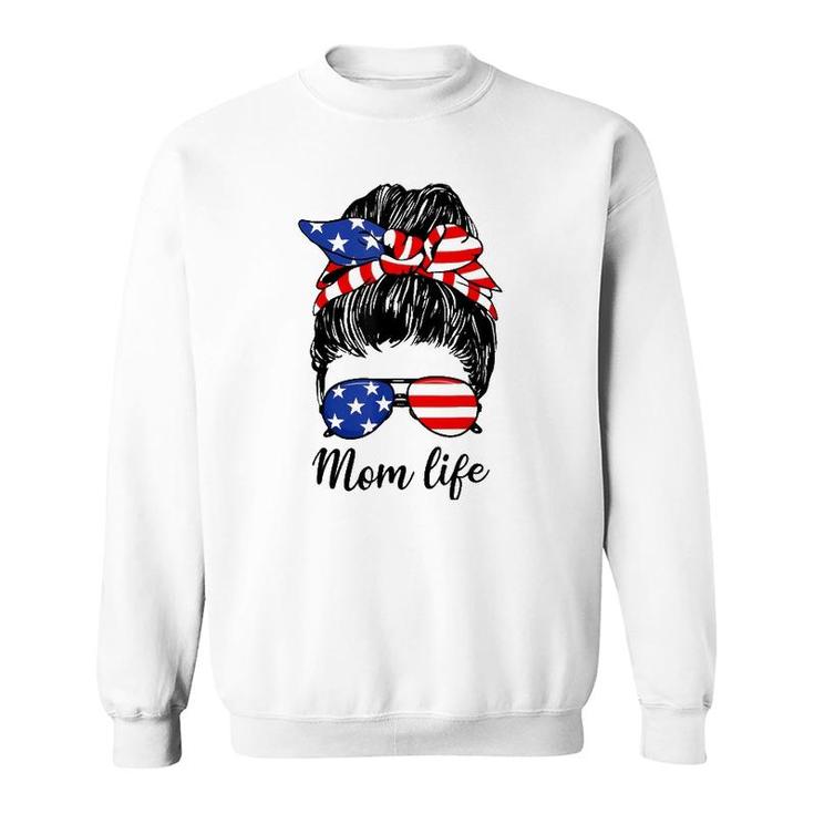 American Flag 4Th Of July Mom Life Messy Bun Mother's Day Sweatshirt