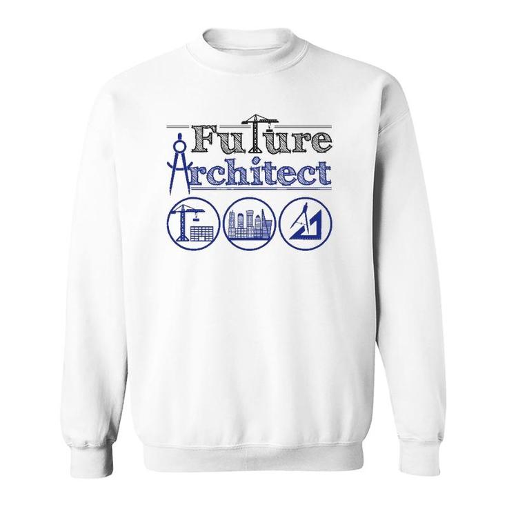Architecture Student Graduation Engineer Future Architect Sweatshirt