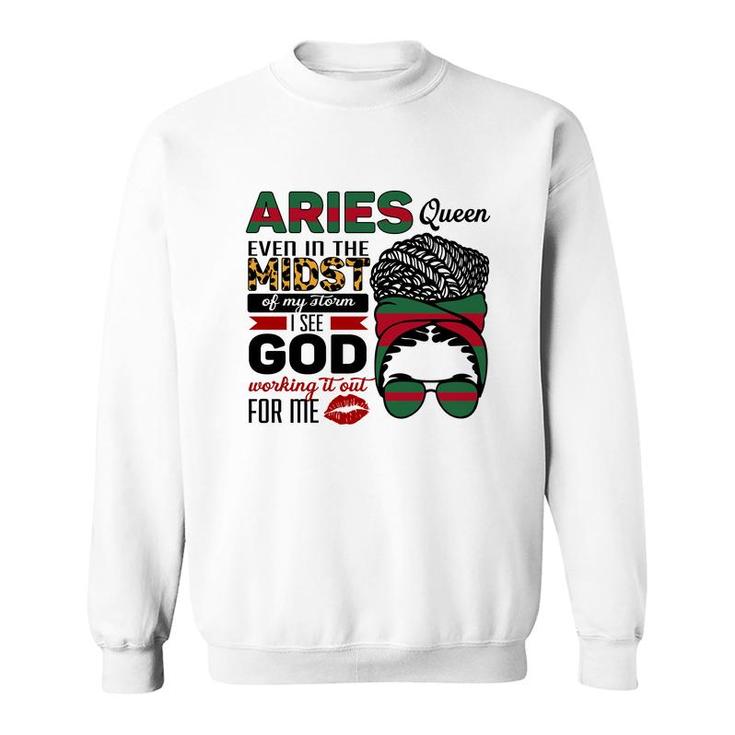 Aries Girls Aries Queen Ever In The Most Of My Storm Birthday Gift Sweatshirt