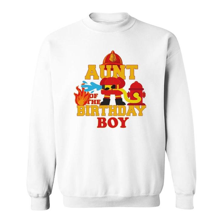 Aunt Of The Birthday Boy Firetruck Firefighter Party Sweatshirt