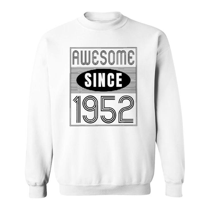 Awesome Since 1952 70 Years Old Birthday Gift Vintage Retro Sweatshirt