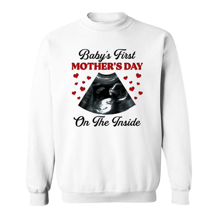 Baby's First Mother's Day On The Inside Ultrasonography Baby Sweatshirt