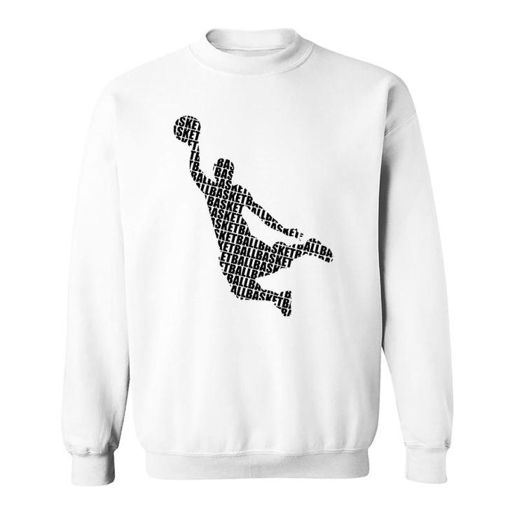 Basketball Player Fun Design For Basketball Players And Fans Sweatshirt