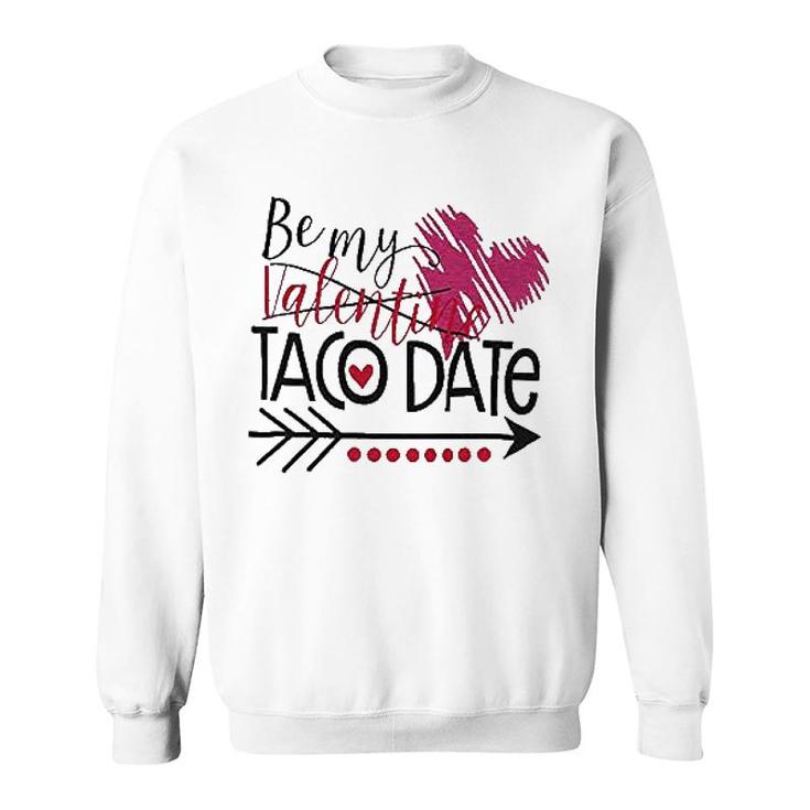 Be My Valentine Valentine's Day Sweatshirt