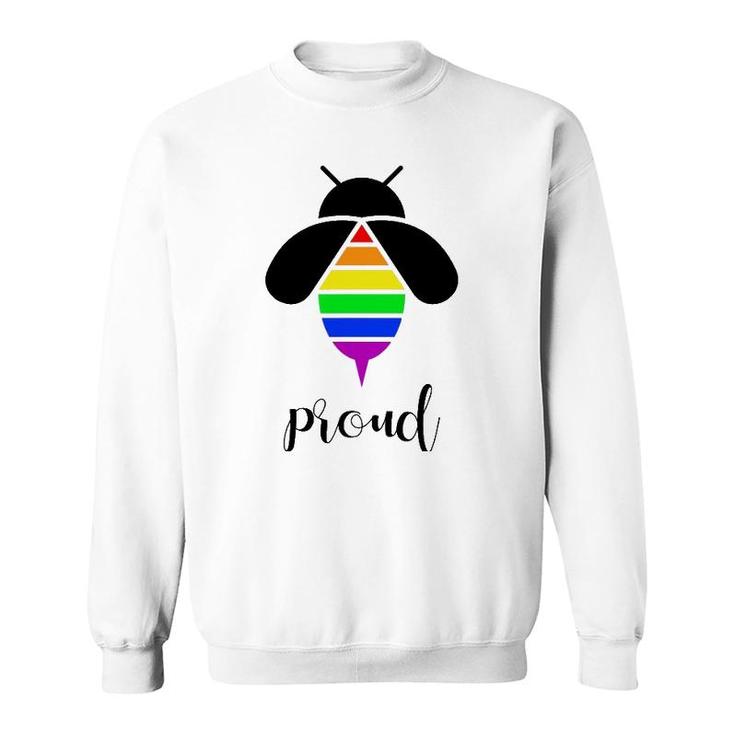 Bee Proud  Gay Pride Lgbtq Funny Rainbow Bee Sweatshirt