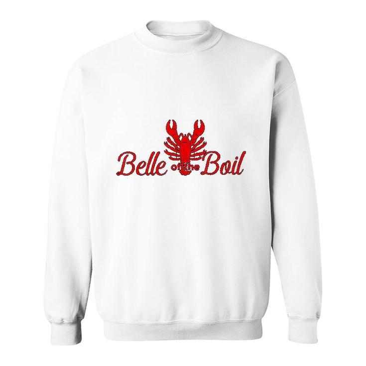 Belle Of The Boil Seafood Crawfish Boil  Lobster Party Sweatshirt