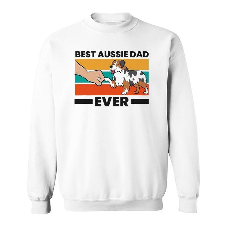Best Aussie Papa Ever Australian Shepherd Dad Aussie Dad Sweatshirt