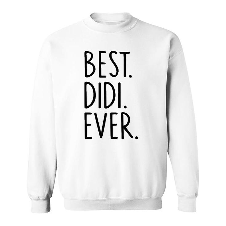 Best Didi Ever Black Text Sweatshirt