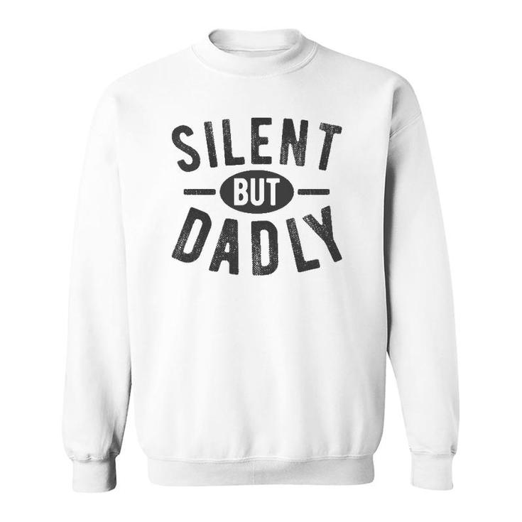 Best Farter Ever Silent But Dadly Funny Dad Joke Meme Sweatshirt