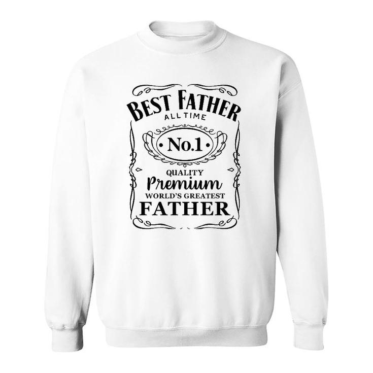 Best Father Of All Time Whiskey Label Sweatshirt