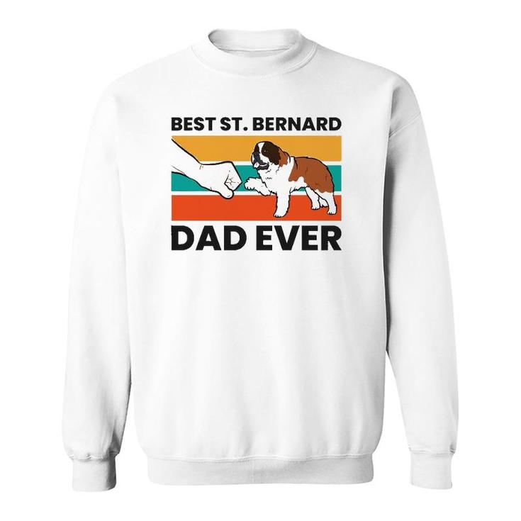 Best Saint Bernard Dad Ever Funny St Bernard Sweatshirt