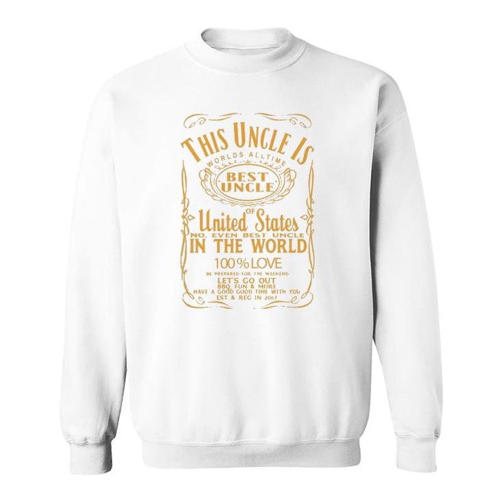 Best Uncle In The World Gift For Uncle Sweatshirt