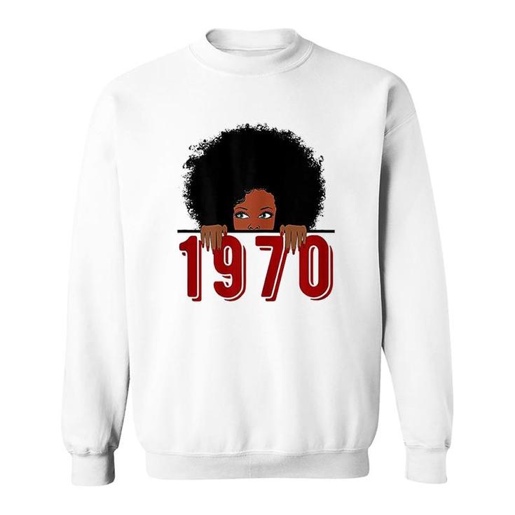 Black Queen Born In 1970 Sweatshirt