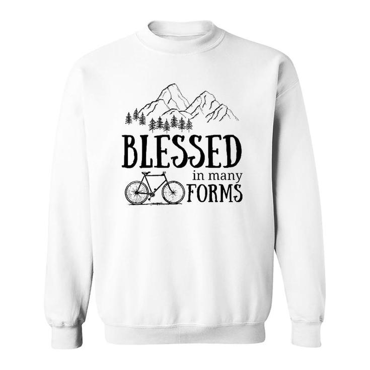 Blessed In Many Forms Bike  Sweatshirt