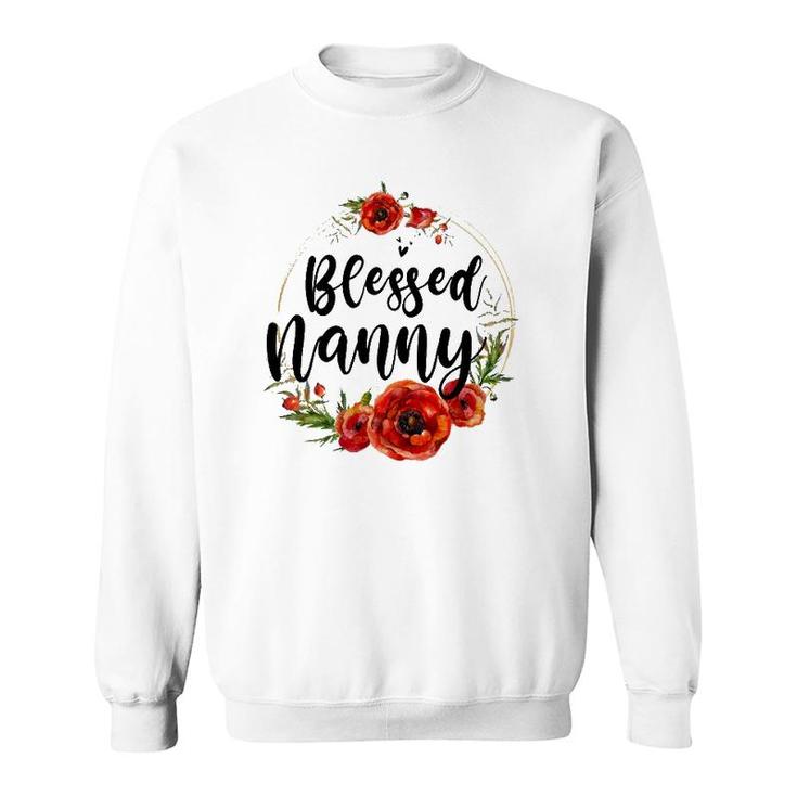 Blessed Nanny Floral Flower Mom Grandma Mother's Day Sweatshirt