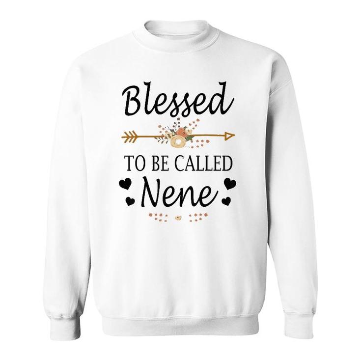 Blessed To Be Called Nene Mother's Day Gifts Sweatshirt