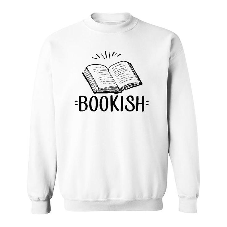 Bookish Literary Book Reading Advocate Teacher Librarian Sweatshirt