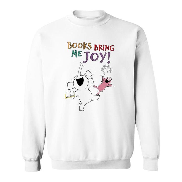 Books Bring Me Joy  Book Lover Reading Elephant And Pig Sweatshirt