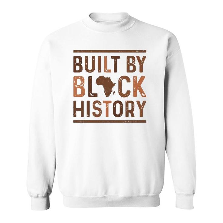 Built By Black History African Pride Month Sweatshirt