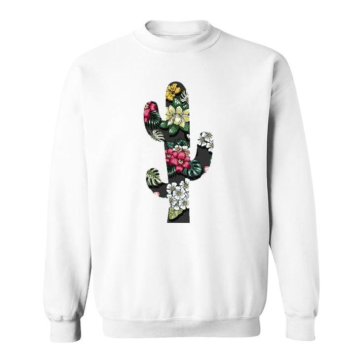 Cactus Tropical Flowers Floral Hawaiian Gardening Succulent Sweatshirt