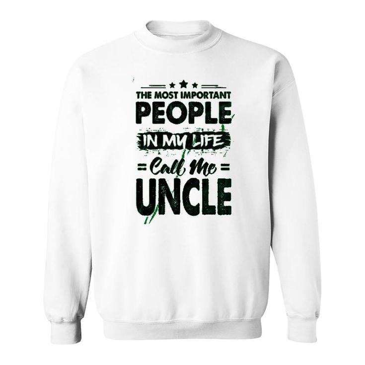 Call Me Uncle Sweatshirt