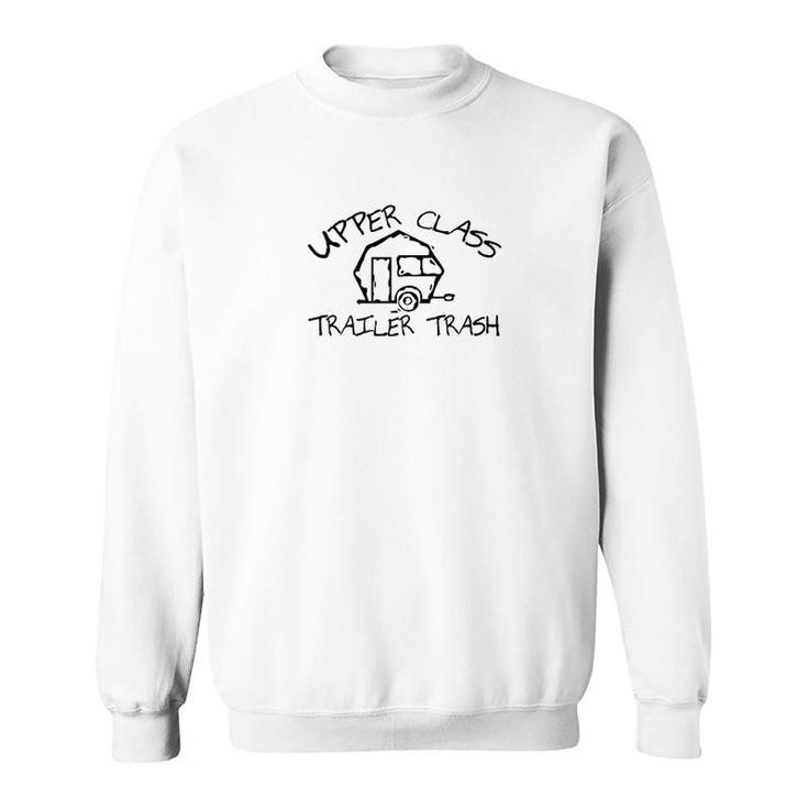 Camping Upper Class Trailer Trash Sweatshirt