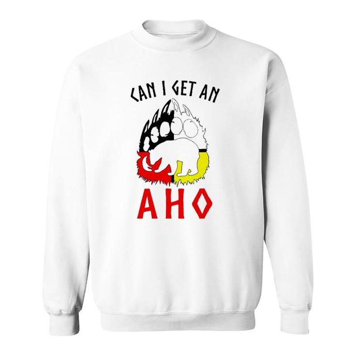 Can I Get An Aho Bear Paw Sweatshirt