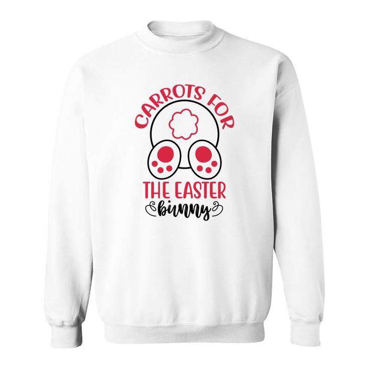 Carrots For The Easter Bunny Cute Sweatshirt