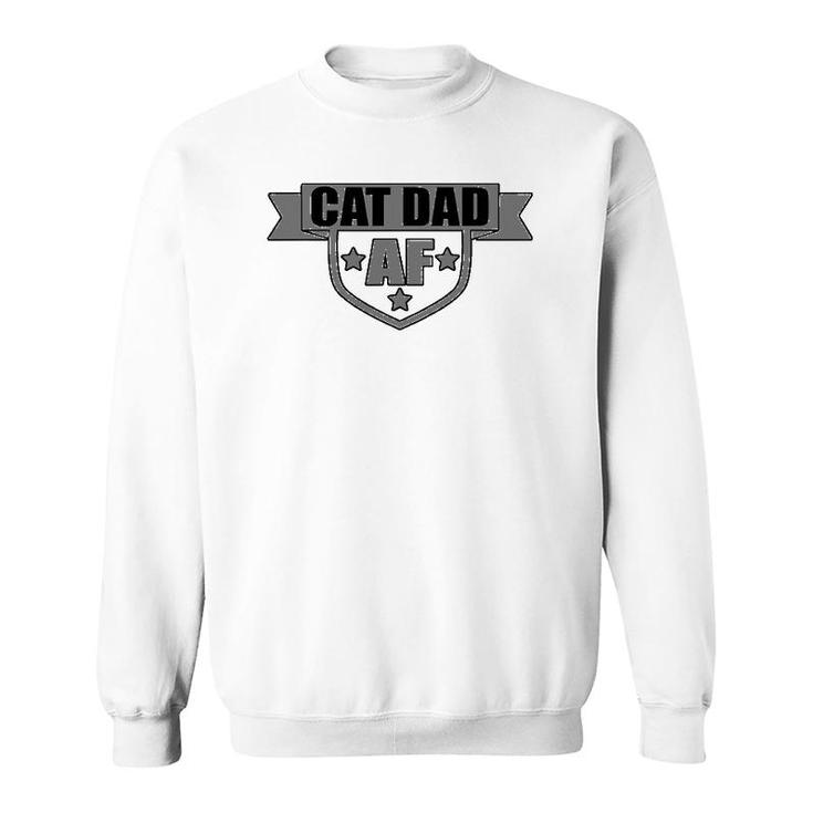 Cat Dad Af Funny Pet Owner Lover Tee Sweatshirt