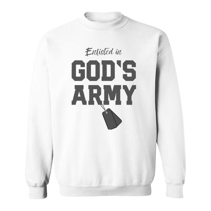Christian Gift Religious Quote Enlisted In God's Army Sweatshirt
