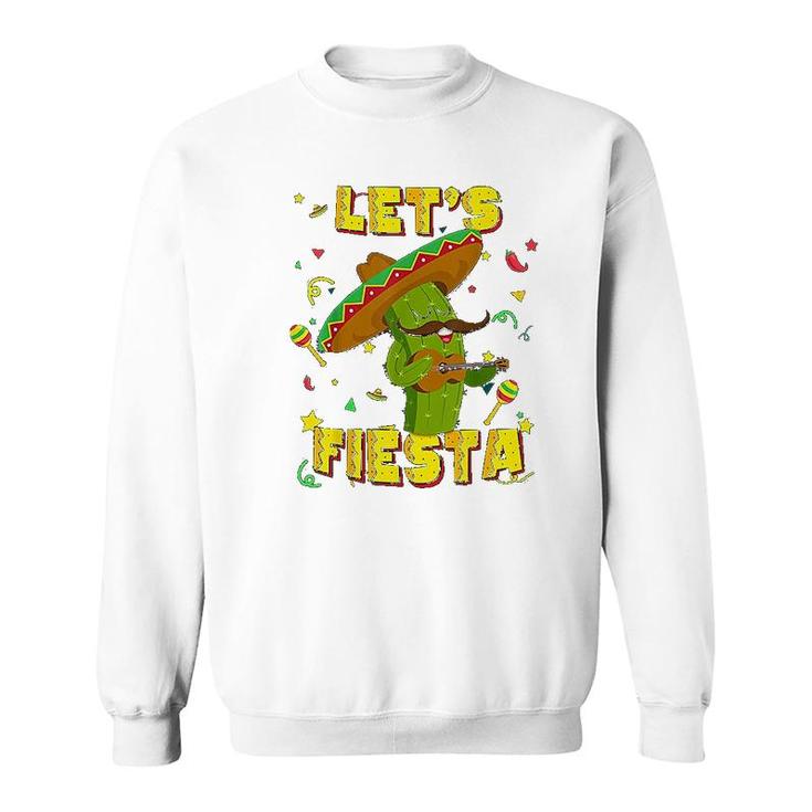 Cinco De Mayo Lets Fiesta Cactus Sombrero Hat Gift Sweatshirt