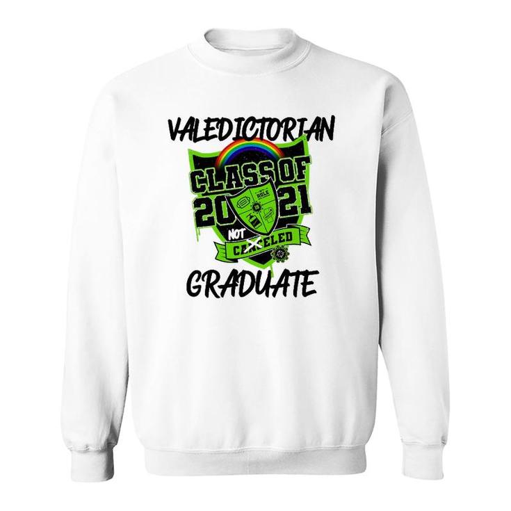 Class Of 2021 Valedictorian Graduate Student Funny Sweatshirt