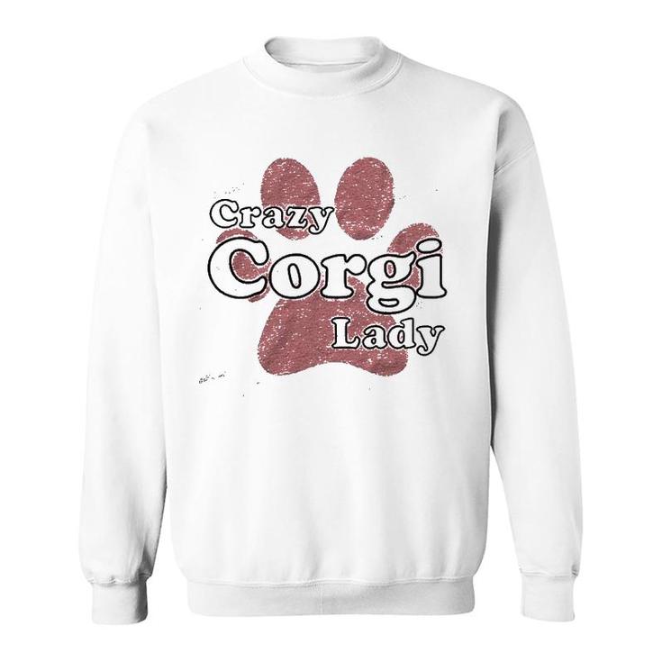 Crazy Corgi Lady Sweatshirt