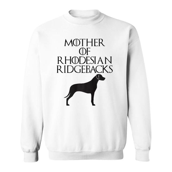 Cute Black Mother Of Rhodesian Ridgebacks Sweatshirt