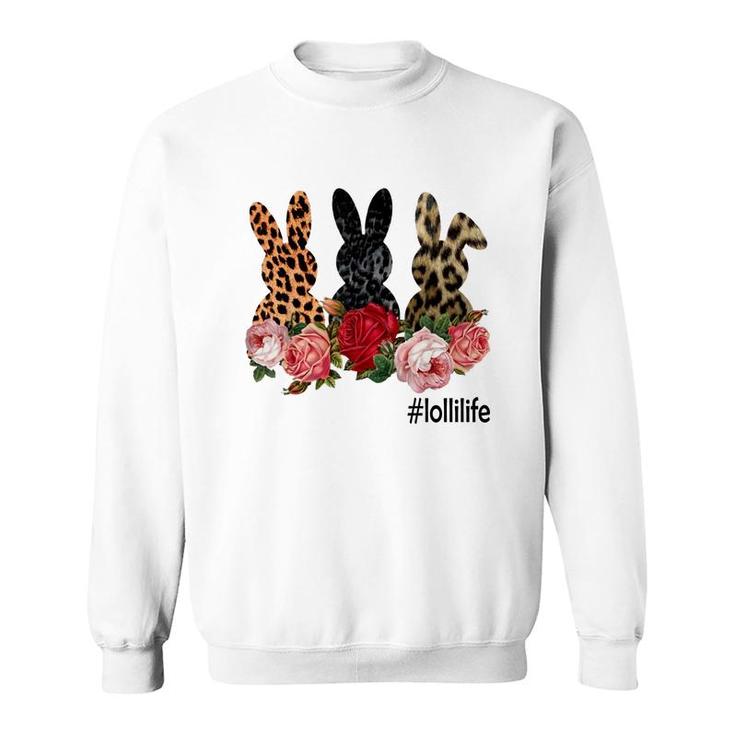 Cute Bunny Flowers Lolli Life Happy Easter Sunday Floral Leopard Plaid Women Gift Sweatshirt