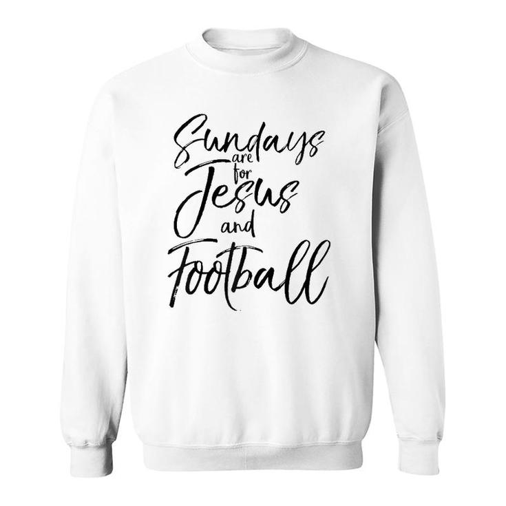 Cute Christian Quote Sundays Are For Jesus And Football Raglan Baseball Sweatshirt