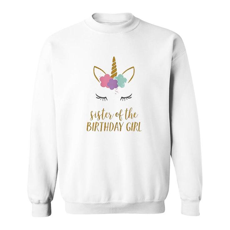 Cute Unicorn Sister Sister Of The Birthday Girl  Sweatshirt