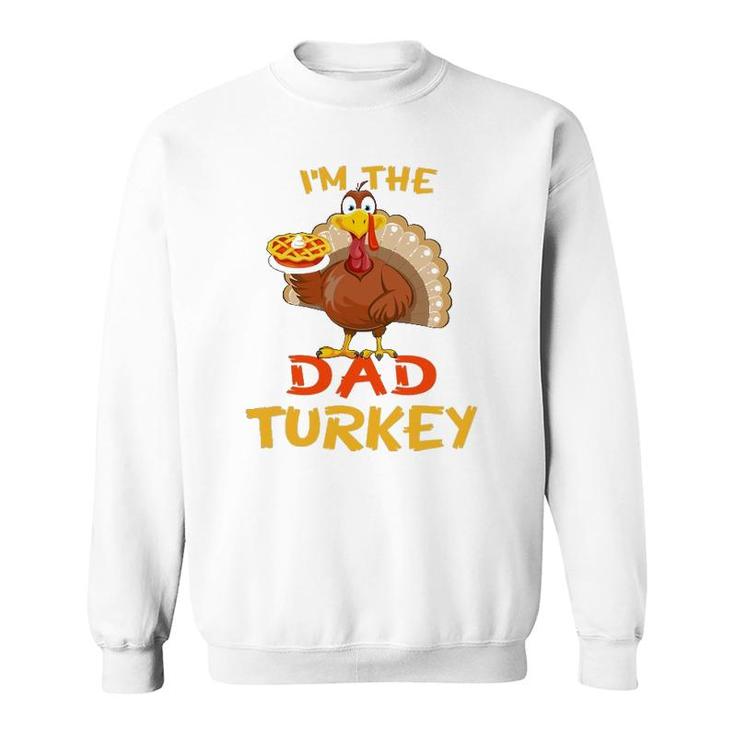 Dad Turkey Matching Family Group Thanksgiving Party Pajama Sweatshirt