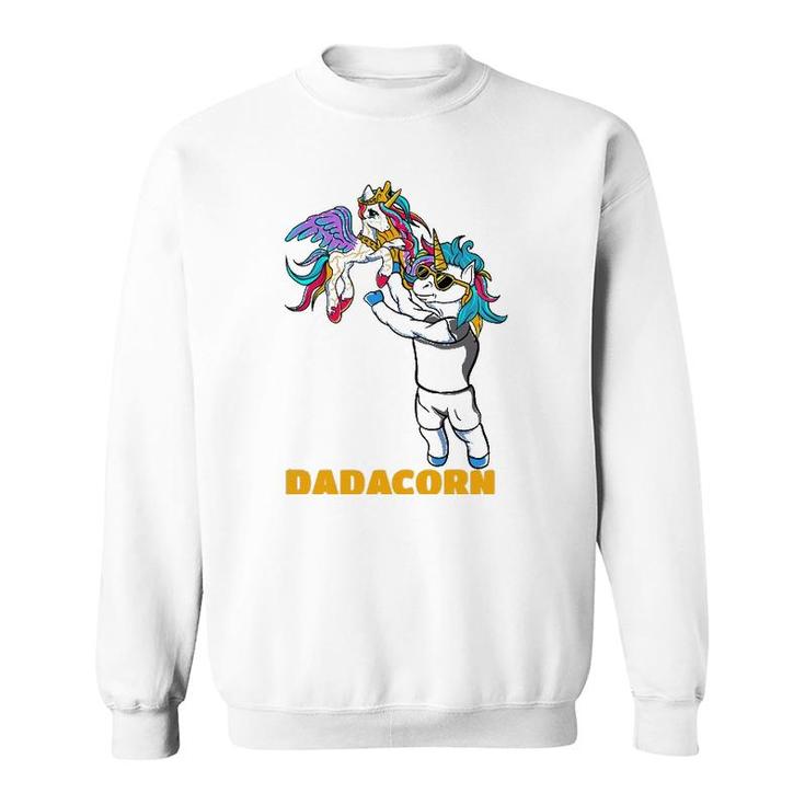 Dadacorn Unicorn Dad For A Family Daddy Father's Day Sweatshirt
