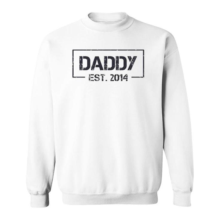 Daddy Est 2014 7Th Year As Dad Father's Day Sweatshirt