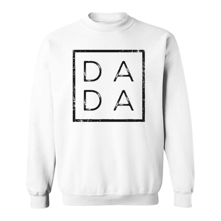 Distressed Dada Funny Graphic For New Dad Him Dada Sweatshirt