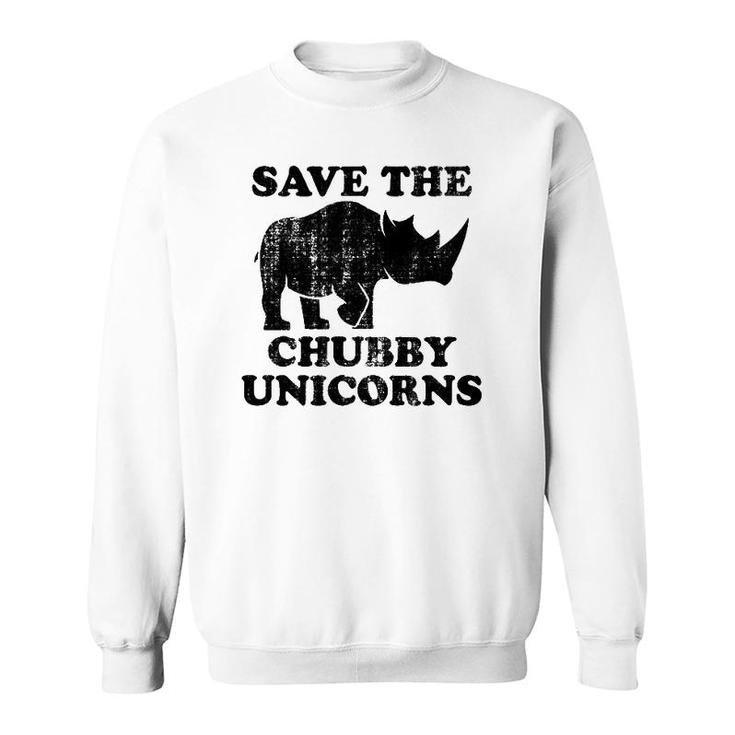 Distressed Save The Chubby Unicorns Vintage Style Sweatshirt