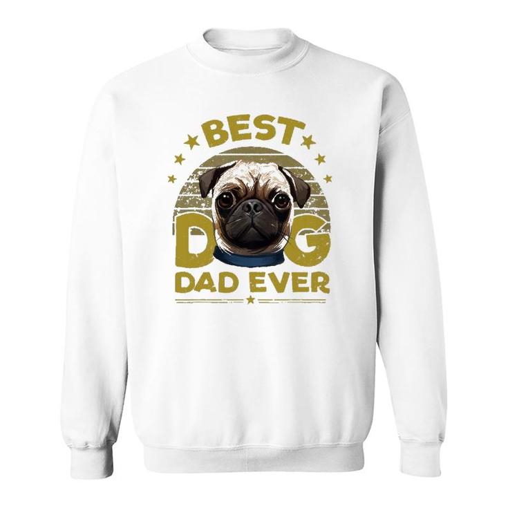 Dogs 365 Best Pug Dog Dad Ever Gift For Men Sweatshirt