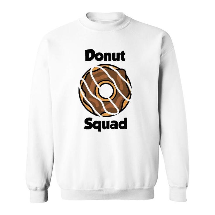 Donut Design For Women And Men Donut Squad Sweatshirt