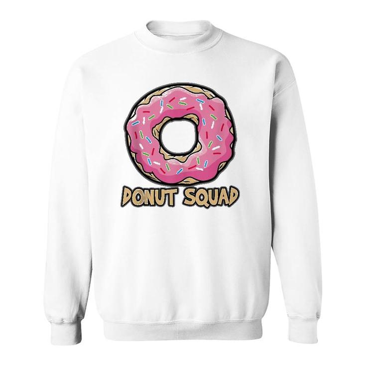 Donut Squad Funny Tasty Lover Fast Food Cafe Truck Gift  Sweatshirt
