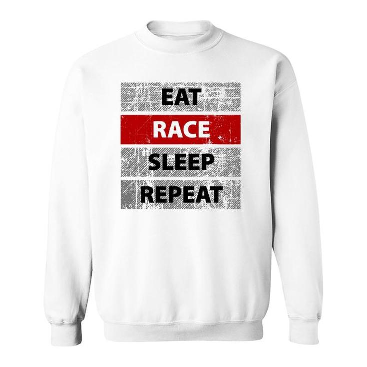 Eat Race Sleep Repeat Vintage Retro Distressed Racing  Sweatshirt